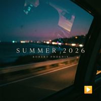 Robert Phoenix - Summer 2026