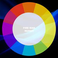 Fire Man - Repeat