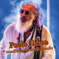 Paolo Greco - Meditando Meditando