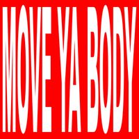 NOAH - MOVE YA BODY