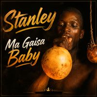 Stanley - Ma Gaisa Baby