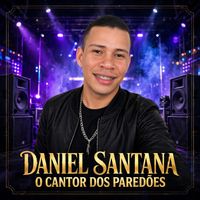 Daniel Santana - Nosso amor e lindo