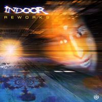 Indoor - Reworks