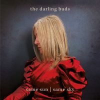 The Darling Buds - Same Sun / Same Sky