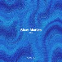 Mavi - Slow Motion
