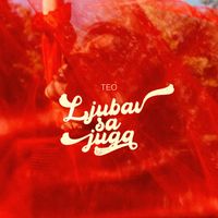 Teo - Ljubav sa juga