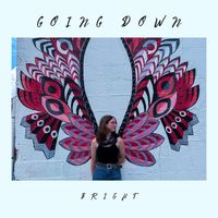 BRIGHT - Going Down