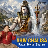 Rattan Mohan Sharma - Shiv Chalisa