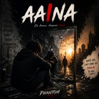 Phantom - Aaina