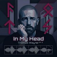 Thomas Wayne - In My Head