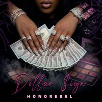 Honorebel - Dollar $ign