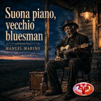 Manuel Marino - Suona piano, vecchio bluesman