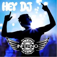 Inferno - Hey DJ