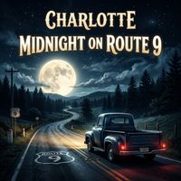 Charlotte - Midnight On Route 9