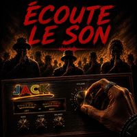 JACK - Ecoute le son