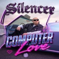 Silencer - Computer Love
