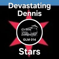 Devastating Dennis - Stars