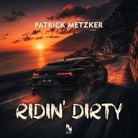 Patrick Metzker - Ridin' Dirty
