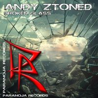 Andy Ztoned - Broken Glass