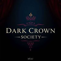 Wolf - Dark Crown Society