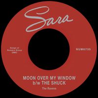 The Ravens - Moon Over My Window b/w The Shuck