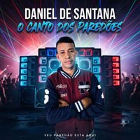 Daniel Santana - Tá complicado