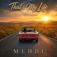 Mehdi - That's My Life