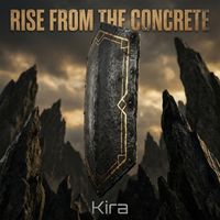 Kira - Rise from the Concrete