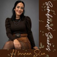 Mariana Silva - Sembrando Sueños