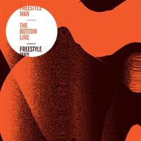 Freestyle Man - The Bottom Line
