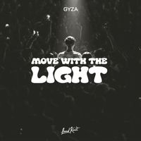 GYZA - Move With The Light