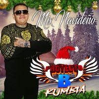 PROYECTO B KUMBIA - Mix navideño