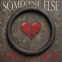 Someone Else - Circle of Iron