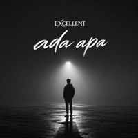 Excellent - Ada Apa