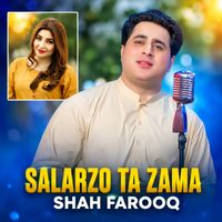 Shah Farooq - Salarzo Ta Zama