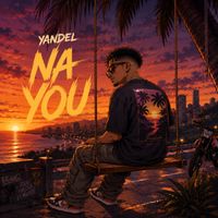 Yandel - Na You