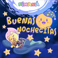 Ninaná - Buenas Nochecitas