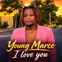 YOUNG MARCO - I Love You