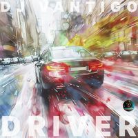 DJ VANTIGO - Driver