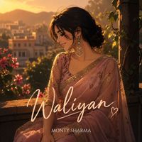 Monty Sharma - Waliyan