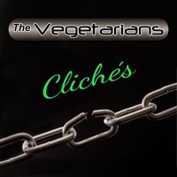 The Vegetarians - Clichés