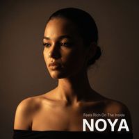 NOYA - Feels Rich on the Inside