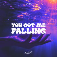 GYZA - You Got Me Falling