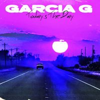 Garcia - Todays The Day
