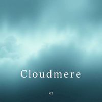 K2 - Cloudmere