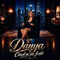 Danya - Cand ai un frate