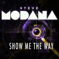 Steve Modana - Show Me the Way