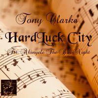 Tony Clarke - Hard Luck City