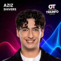 Aziz - Shivers