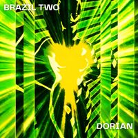 DORIAN - BRAZIL TWO (TWO)